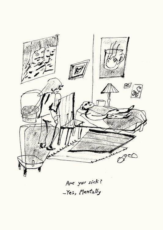 Are You Sick? / Print